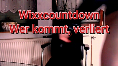 w*xxcountdown. Wer kommt, verliert